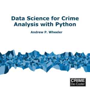 Data Science for Crime Analysis with Python (e-book)