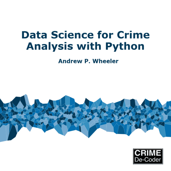 Data Science for Crime Analysis with Python (e-book)