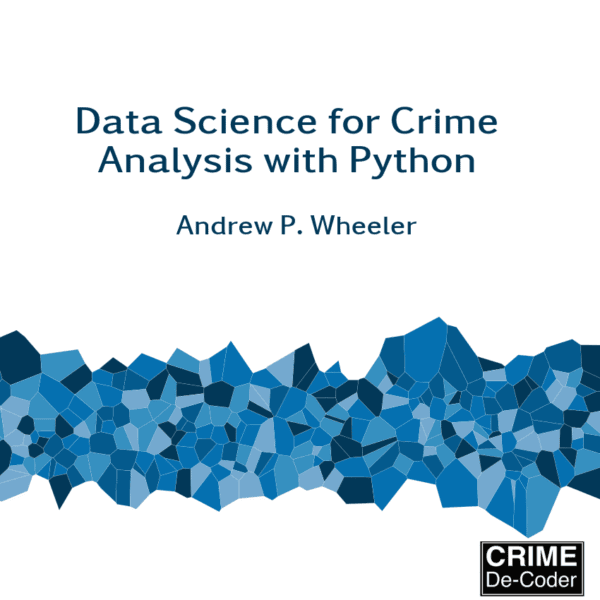 Data Science for Crime Analysis with Python (paperback)