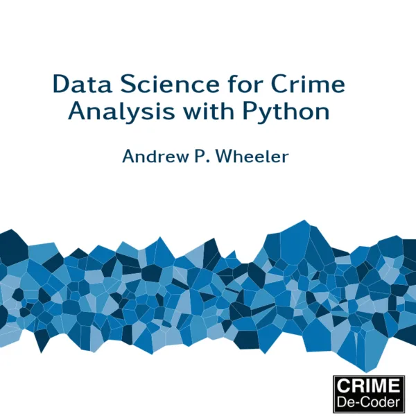 Data Science for Crime Analysis with Python (paperback)